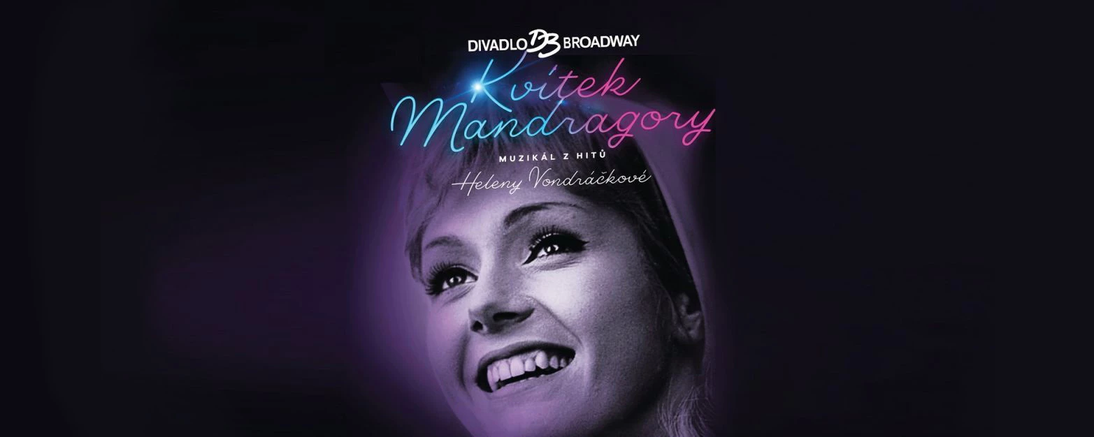 muzikál KVÍTEK MANDRAGORY v Divadle Broadway - Akce v Praze v březnu 2020