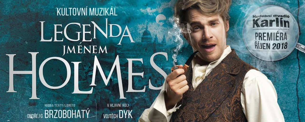 Legenda jménem Holmes - muzikál HDK - Akce a události dne 9. Května - na Praha na Dlani